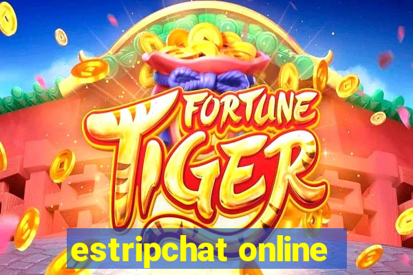 estripchat online